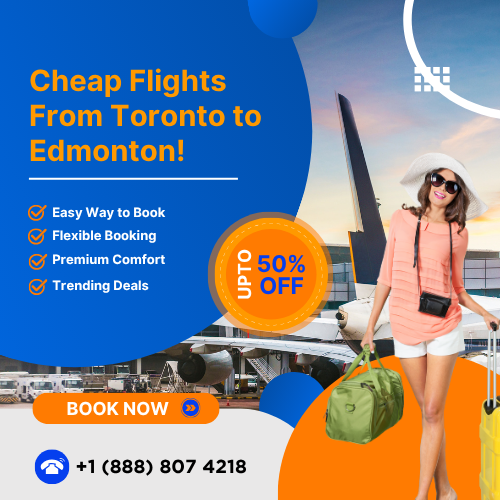 Cheap Flights From Toronto to Edmonton